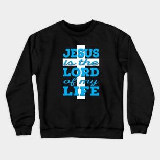 Jesus is Lord (blue and white) Crewneck Sweatshirt